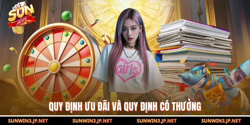 Quy định ưu đãi và quy định có thưởng